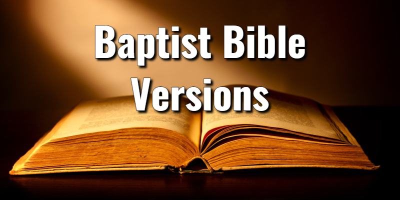 Baptist Bible Versions Comparison List with ChartLord's Library