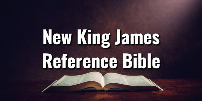 The Top New King James Reference Bible on Amazon Right NowLord's Library