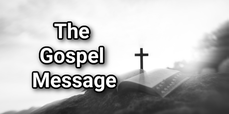The Gospel Message of Salvation in Scripture: Key Bible VersesLord's ...