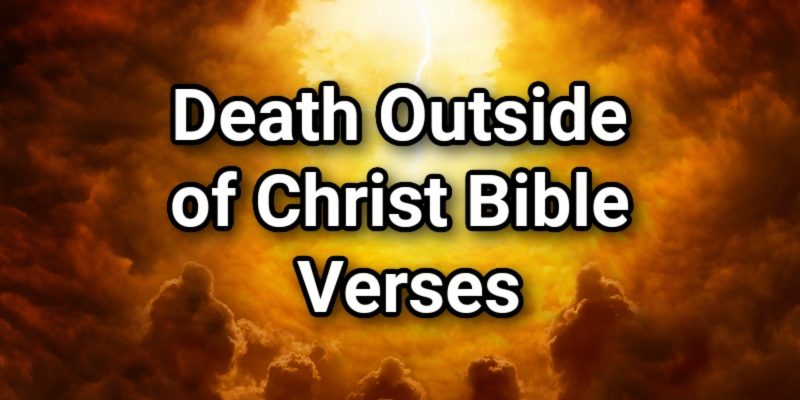 Death-Outside-of-Christ-Bible-Verses.jpg