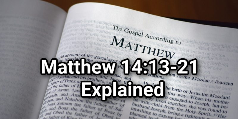 Matthew-14_13-21-Explained.jpg
