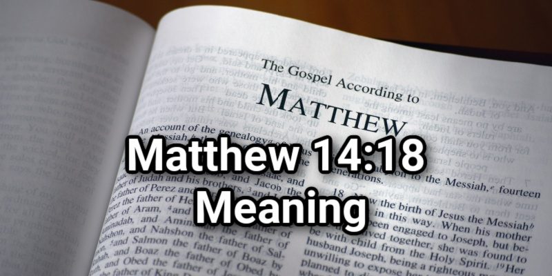 Matthew-14_18-Meaning.jpg