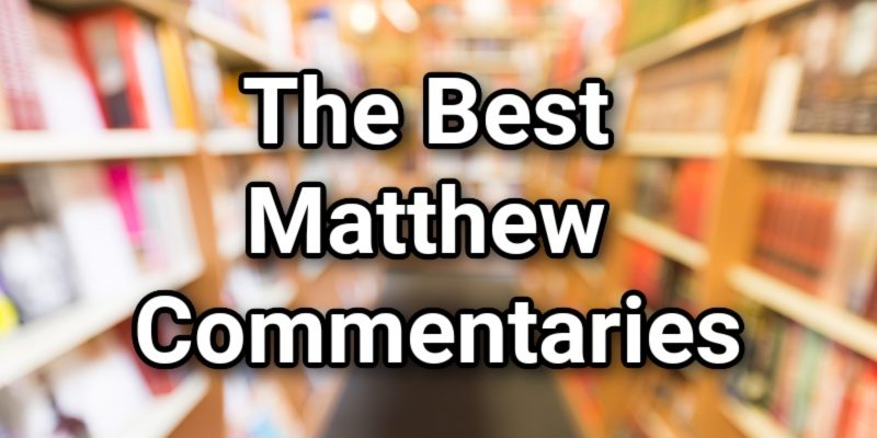 The-Best-Matthew-Commentaries.jpg