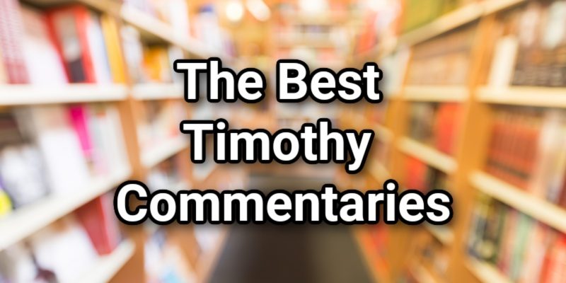 The-Best-Timothy-Commentaries.jpg