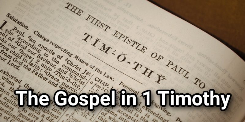 The-Gospel-in-1-Timothy.jpg