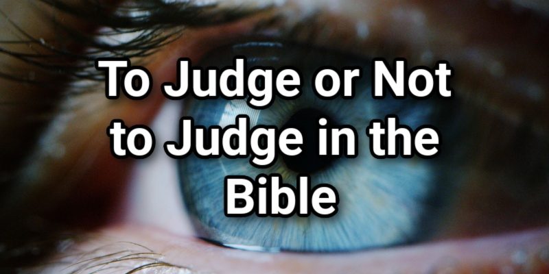 To-Judge-or-Not-to-Judge-in-the-Bible.jpg