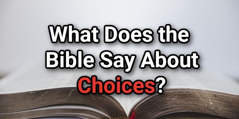 What-Does-the-Bible-Say-About-Choices_.jpg