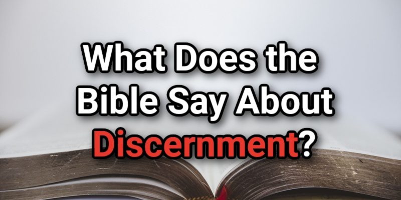 What-Does-the-Bible-Say-About-Discernment_.jpg