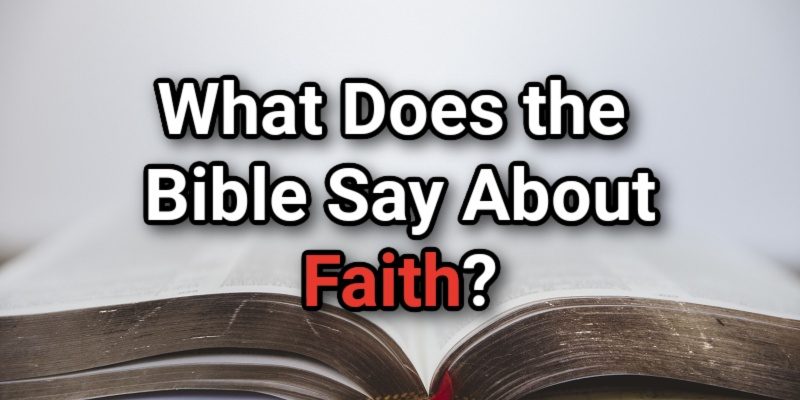 What-Does-the-Bible-Say-About-Faith.jpg