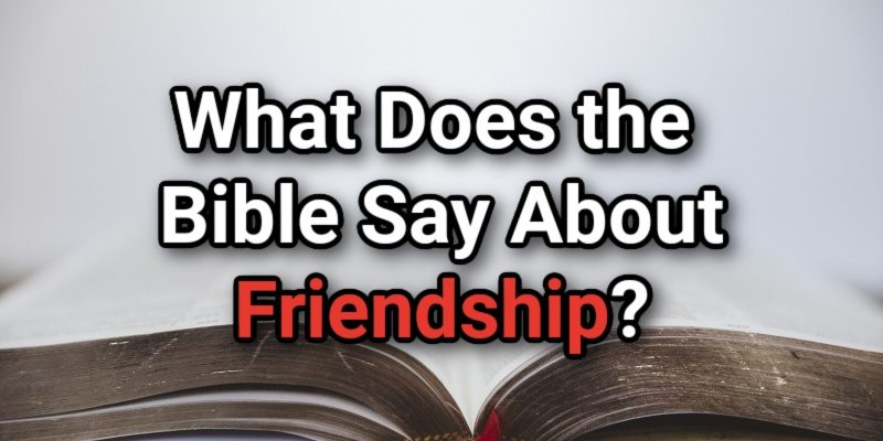 What-Does-the-Bible-Say-About-Friendship.jpg