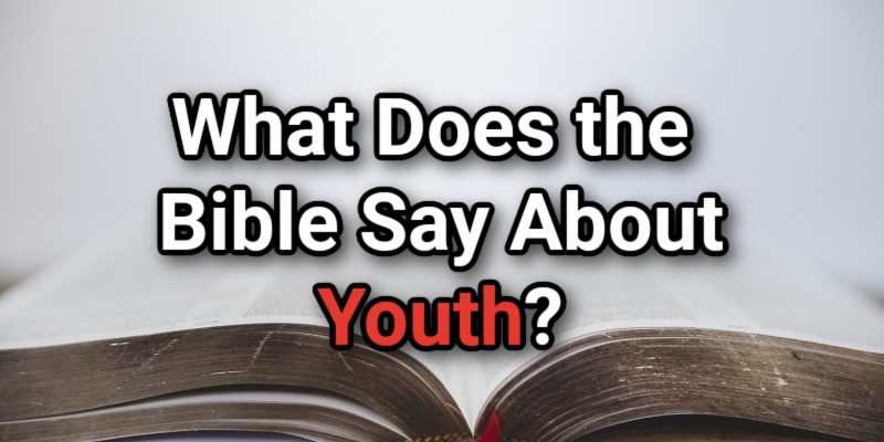 What-Does-the-Bible-Say-About-Youth.jpg