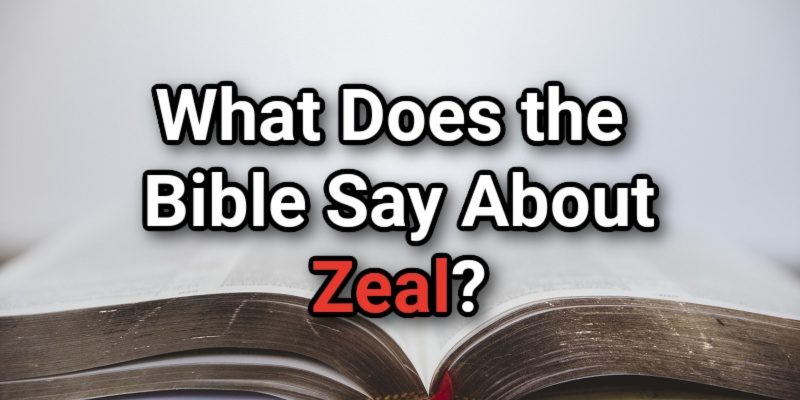 What-Does-the-Bible-Say-About-Zeal.jpg